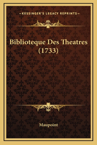 Biblioteque Des Theatres (1733)