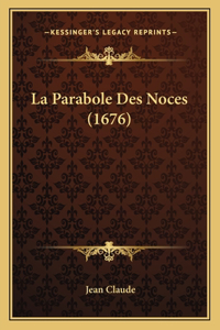 Parabole Des Noces (1676)