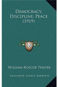 Democracy, Discipline, Peace (1919)