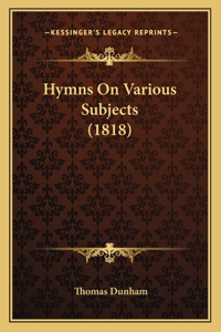Hymns On Various Subjects (1818)