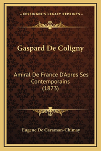 Gaspard De Coligny