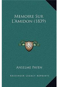 Memoire Sur L'Amidon (1839)