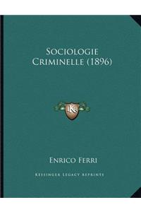 Sociologie Criminelle (1896)