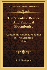 The Scientific Reader And Practical Elocutionist