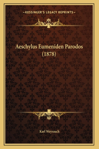 Aeschylus Eumeniden Parodos (1878)