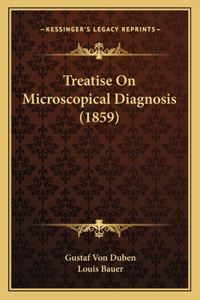 Treatise on Microscopical Diagnosis (1859)