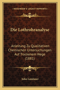 Die Lothrohranalyse