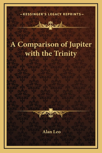 A Comparison of Jupiter with the Trinity