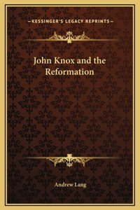 John Knox and the Reformation