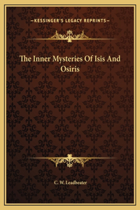 Inner Mysteries Of Isis And Osiris