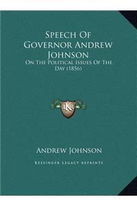 Speech of Governor Andrew Johnson