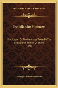 The Jullundur Mutineers