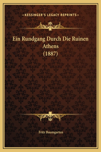Ein Rundgang Durch Die Ruinen Athens (1887)