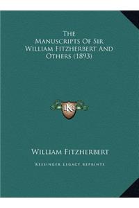 The Manuscripts Of Sir William Fitzherbert And Others (1893)