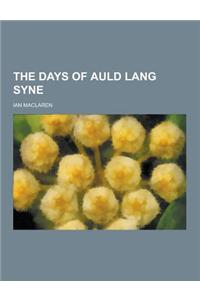 The Days of Auld Lang Syne