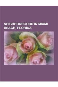 Neighborhoods in Miami Beach, Florida: Bayshore (Miami Beach), Belle Isle (Miami Beach), Biscayne Point, City Center (Miami Beach), Collins Park, Di L