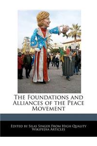 The Foundations and Alliances of the Peace Movement