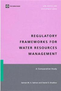 A Regulatory Frameworks for Water Resources Management: Comparative Study