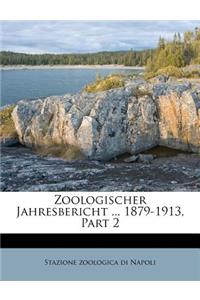 Zoologischer Jahresbericht ... 1879-1913, Part 2