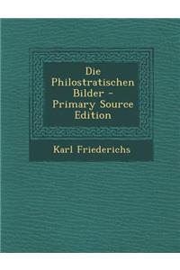 Die Philostratischen Bilder