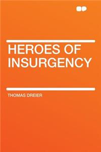 Heroes of Insurgency