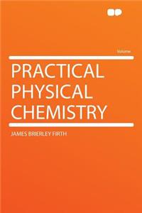 Practical Physical Chemistry