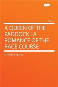 A Queen of the Paddock