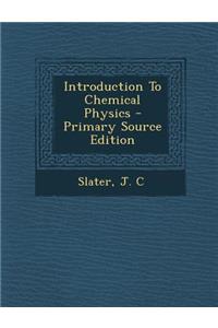 Introduction to Chemical Physics