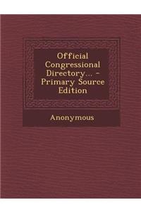 Official Congressional Directory... - Primary Source Edition