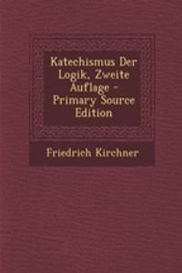 Katechismus Der Logik, Zweite Auflage