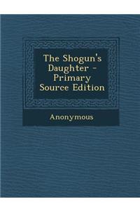 The Shogun's Daughter