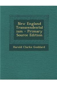 New England Transcendentalism - Primary Source Edition