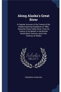 Along Alaska's Great River