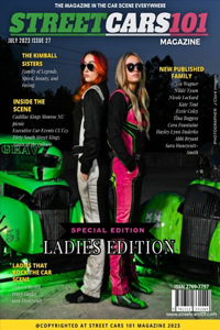 Street Cars 101 Magazine- July 2023 Issue 27: Ladies Edition