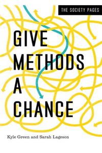 Give Methods a Chance