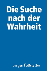 Suche nach der Wahrheit