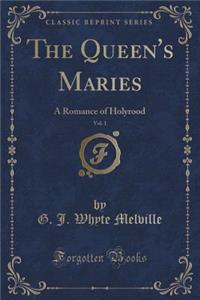 The Queen's Maries, Vol. 1
