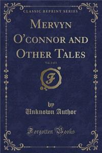 Mervyn O'Connor and Other Tales, Vol. 2 of 3 (Classic Reprint)