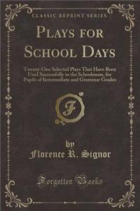 Plays for School Days
