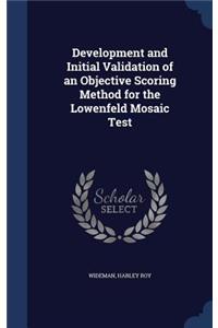 Development and Initial Validation of an Objective Scoring Method for the Lowenfeld Mosaic Test