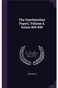 The Oxyrhynchus Papyri, Volume 4, Issues 654-839
