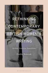 Rethinking Contemporary British Women’s Writing