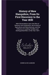 History of New Hampshire, From Its First Discovery to the Year 1830