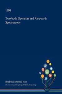 Two-Body Operators and Rare-Earth Spectroscopy