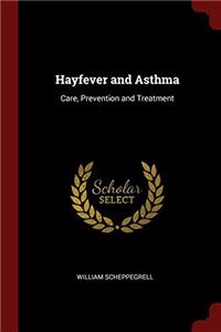 Hayfever and Asthma: Care, Prevention and Treatment