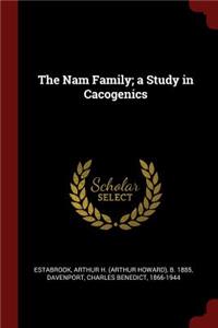 Nam Family; a Study in Cacogenics