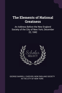 The Elements of National Greatness