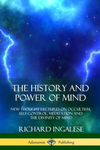 History and Power of Mind