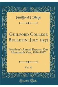 Guilford College Bulletin; July 1937, Vol. 30