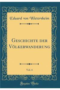 Geschichte Der VÃ¶lkerwanderung, Vol. 4 (Classic Reprint)